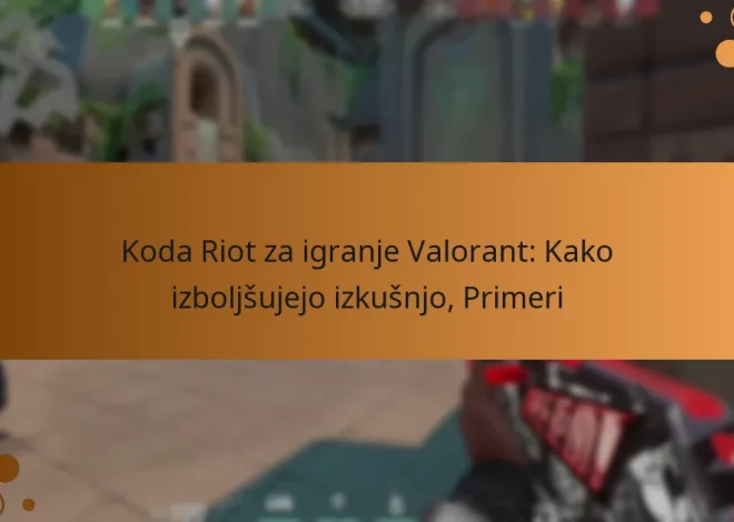 Koda Riot za igranje Valorant: Kako izboljšujejo izkušnjo, Primeri
