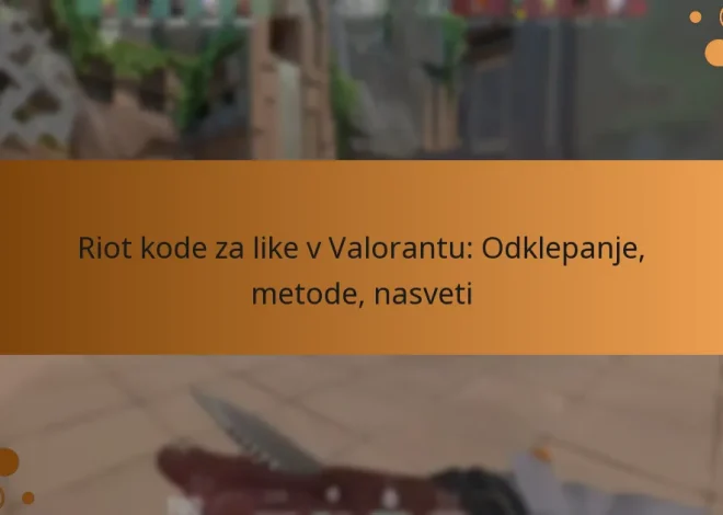 Riot kode za like v Valorantu: Odklepanje, metode, nasveti
