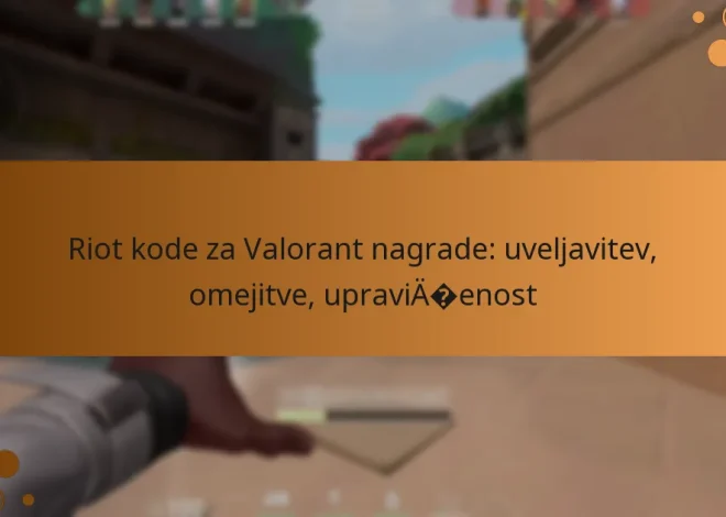 Riot kode za Valorant nagrade: uveljavitev, omejitve, upravičenost