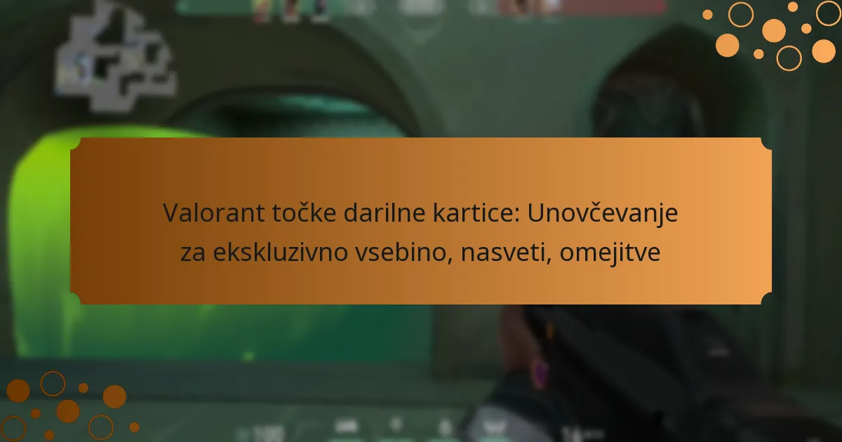 Valorant točke darilne kartice: Unovčevanje za ekskluzivno vsebino, nasveti, omejitve