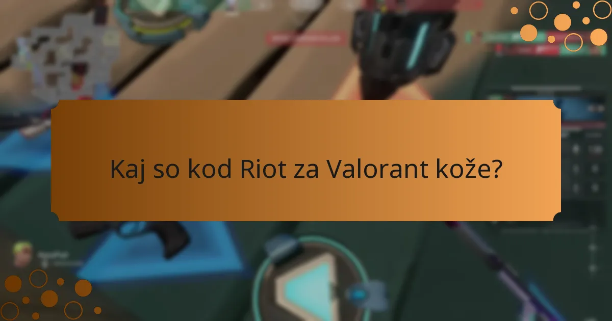 Kako unovčim kode Riot za Valorant kože?