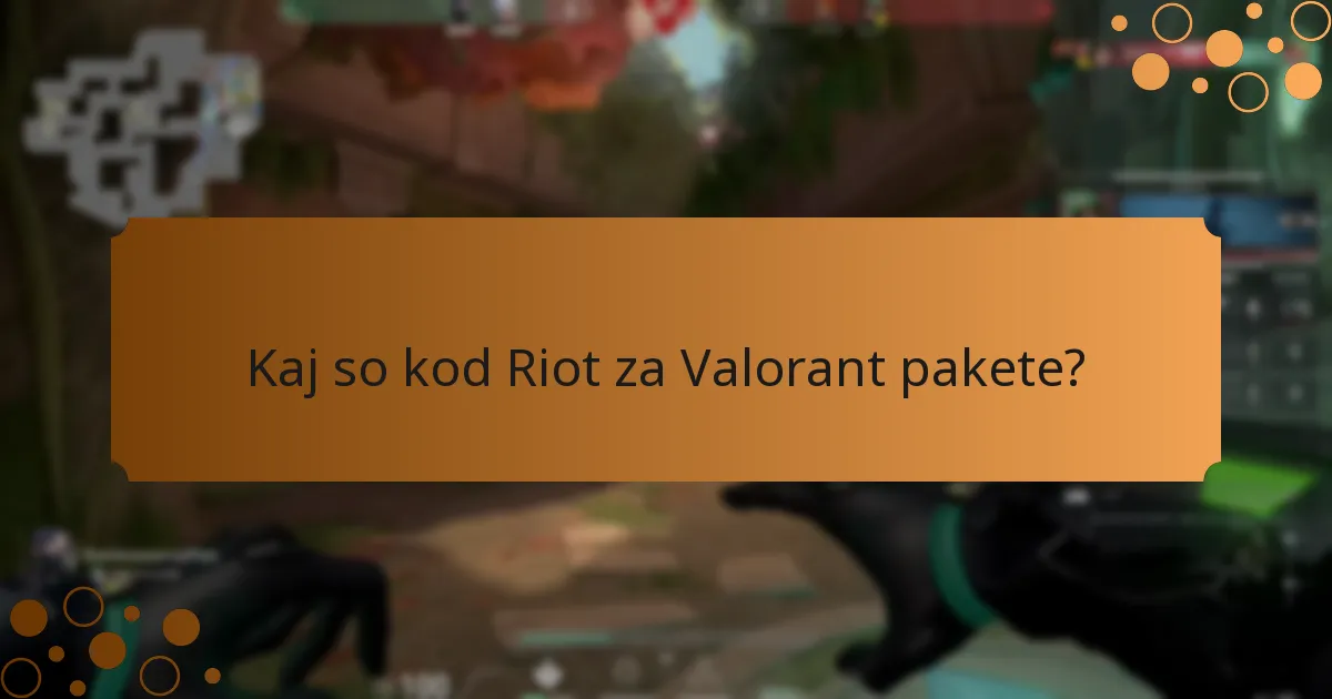 Kako unovčim kode Riot za Valorant pakete?