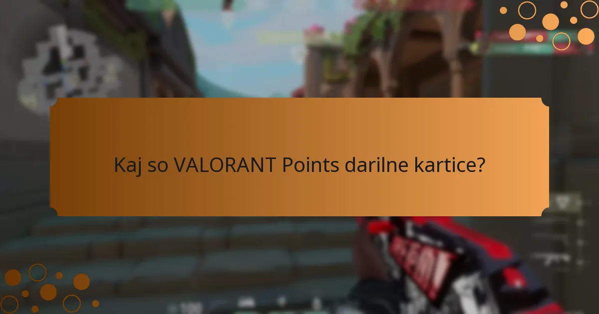 Katere so alternativne uporabe VALORANT Points darilnih kartic?