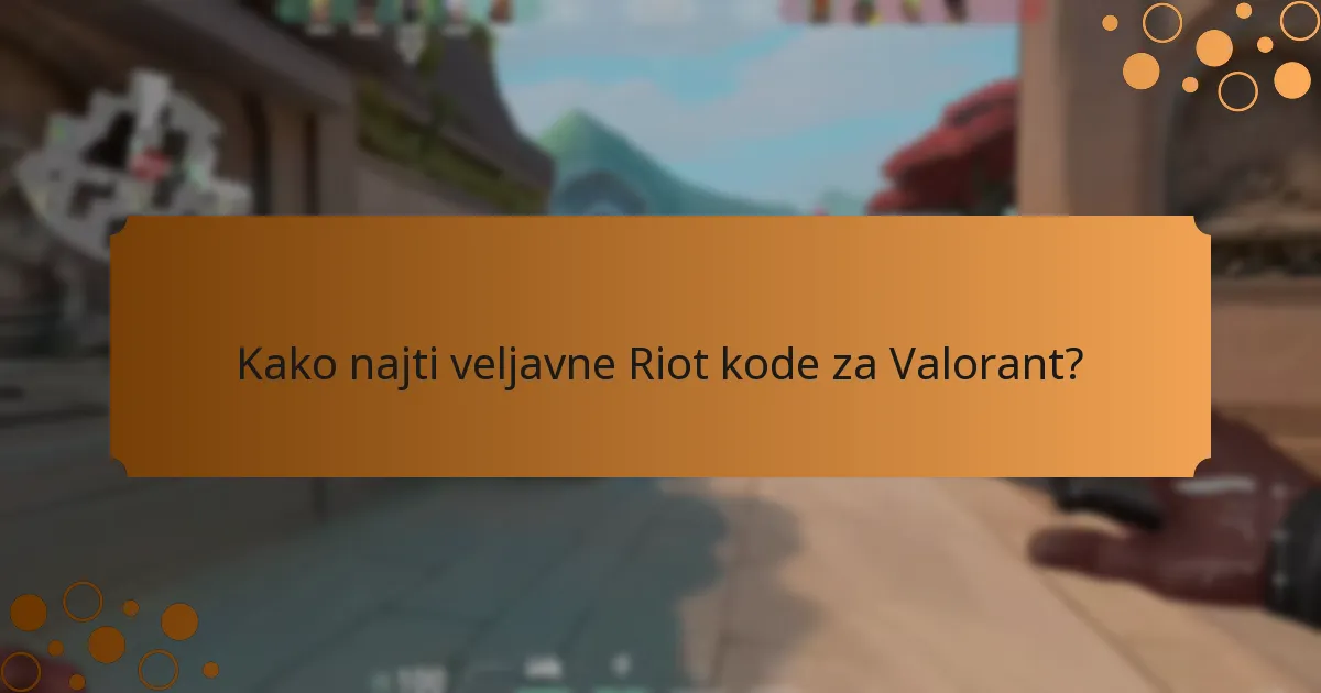Kako preveriti avtentičnost Riot kod?