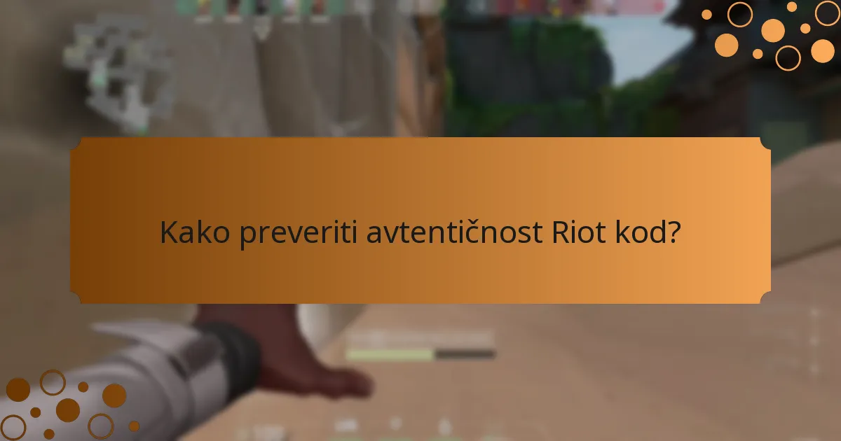 Katere so korake za unovčevanje Riot kod v Valorantu?