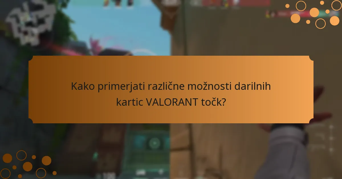 Katere sezonske ponudbe lahko pričakujemo za darilne kartice VALORANT točk?