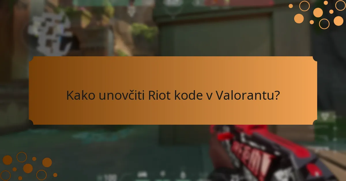 Katero ekskluzivno vsebino lahko dostopam s pomočjo Riot kod?