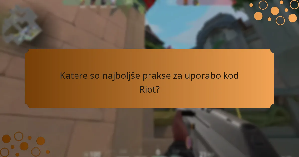 Kdaj kode Riot potečejo?