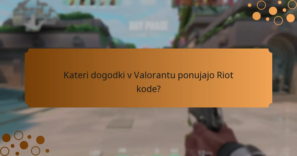 Kdaj je mogoče unovčiti Riot kode?